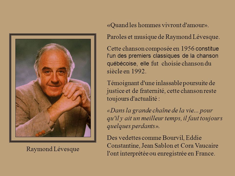 Raymond lévesque quand discount les hommes vivront d'amour